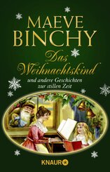 Das Weihnachtskind und andere Geschichten zur stillen Zeit