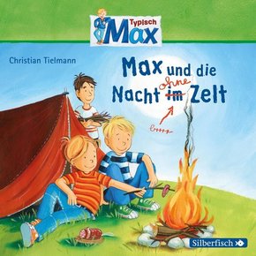 Typisch Max 5: Max und die Nacht ohne Zelt, 1 Audio-CD