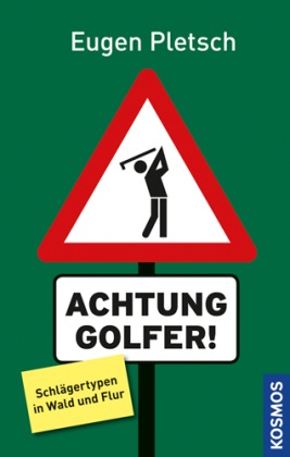 Achtung Golfer!