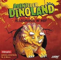 Abenteuer Dinoland - Allosaurus in Not, 1 Audio-CD