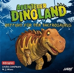 Abenteuer Dinoland - Rettung für den Bactrosaurus, 1 Audio-CD