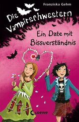 Die Vampirschwestern (Band 10) - Ein Date mit Bissverständnis