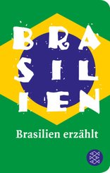 Brasilien erzählt (Fischer Taschenbibliothek)