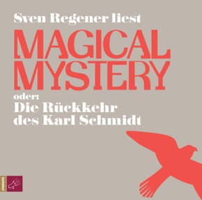 Magical Mystery oder Die Rückkehr des Karl Schmidt, 8 Audio-CDs
