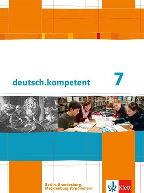 deutsch.kompetent 7. Ausgabe Berlin, Brandenburg, Mecklenburg-Vorpommern