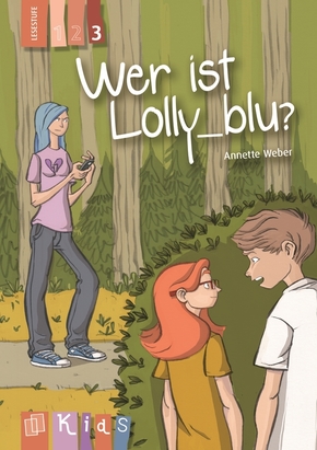 Wer ist Lolly_blu? - Lesestufe 3