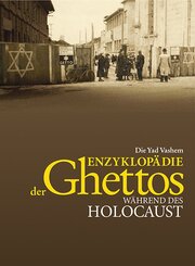 Die Yad Vashem Enzyklopädie der Ghettos während des Holocaust, 2 Teile