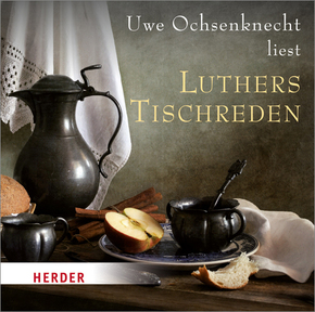 Uwe Ochsenknecht liest: Luthers Tischreden, Audio-CD