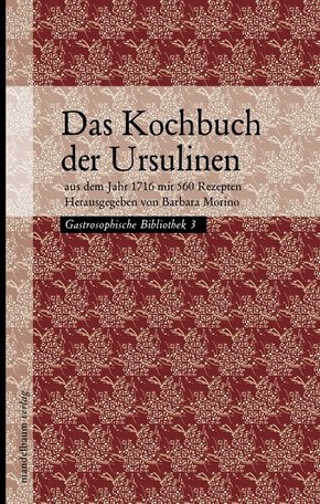 Das Kochbuch der Ursulinen