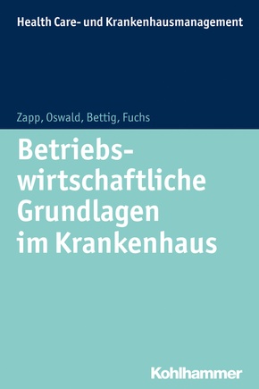 Betriebswirtschaftliche Grundlagen im Krankenhaus