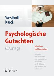 Psychologische Gutachten schreiben und beurteilen