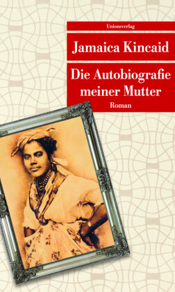 Die Autobiografie meiner Mutter