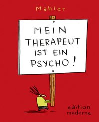 Mein Therapeut ist ein Psycho!