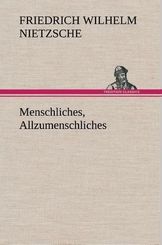 Menschliches, Allzumenschliches