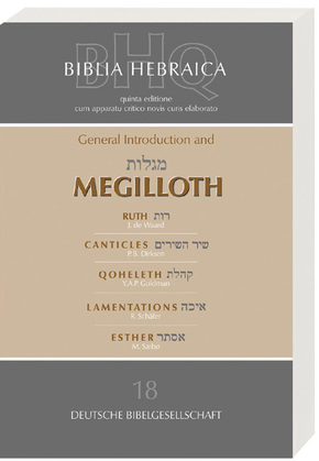 Biblia Hebraica Quinta (BHQ). Gesamtwerk zur Fortsetzung: Biblia Hebraica Quinta (BHQ), Megilloth