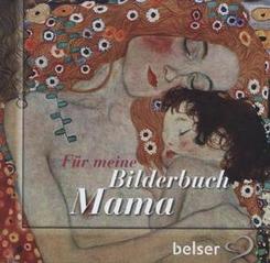 F&uuml;r meine Bilderbuchmama