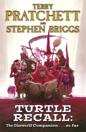 Turtle Recall: The Discworld Companion ... so far