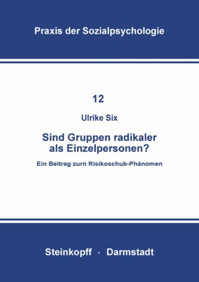 Sind Gruppen Radikaler als Einzelpersonen?