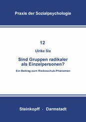 Sind Gruppen Radikaler als Einzelpersonen?