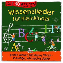 Die 30 besten Wissenslieder für Kleinkinder, 1 Audio-CD