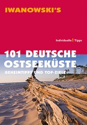 Iwanowski's 101 Deutsche Ostseeküste; Individuelle! Tipps