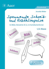 Spannende Schreib- und Erzählimpulse 1./2. Klasse