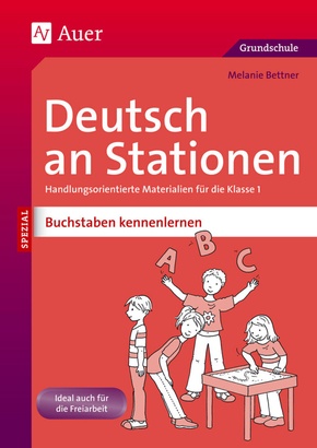 Deutsch an Stationen SPEZIAL - Buchstaben kennenlernen