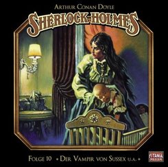 Sherlock Holmes, Der Vampir von Sussex u. a., 2 Audio-CDs