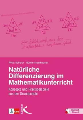 Natürliche Differenzierung im Mathematikunterricht, m. 55 Beilage