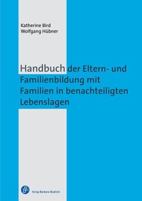 Handbuch der Eltern- und Familienbildung mit Familien in benachteiligten Lebenslagen