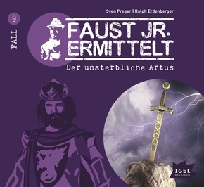 Faust jr. ermittelt 9. Der unsterbliche Artus, 1 Audio-CD