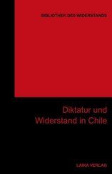 Diktatur und Widerstand in Chile