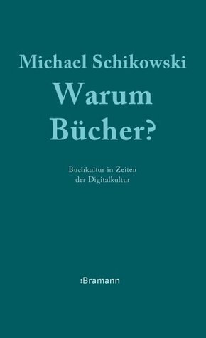 Warum Bücher?