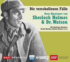Die verschollenen Fälle. Neue Abenteuer von Sherlock Holmes & Dr. Watson, 5 Audio-CDs