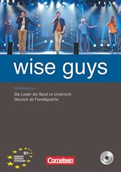 Wise Guys - Die Lieder der Band im Unterricht - Deutsch als Fremdsprache - B1+