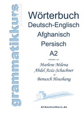 W&ouml;rterbuch Deutsch-Englisch-Afghanisch-Persisch A2