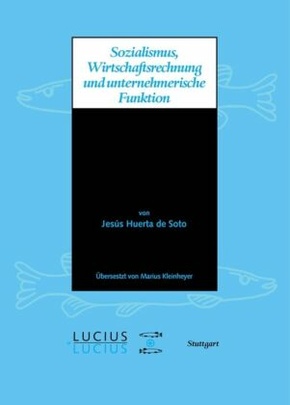 Sozialismus, Wirtschaftsrechnung und unternehmerische Funktion