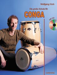 Die große Schule für CONGA mit CD, m. 1 Audio-CD