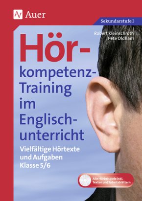 Hörkompetenz-Training im Englischunterricht: Hörkompetenz-Training im Englischunterricht 5-6, m. 1 CD-ROM