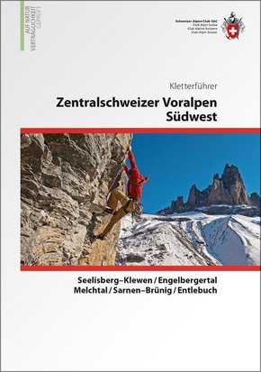 Zentralschweizer Voralpen Südwest Kletterführer