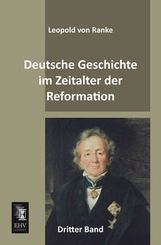 Deutsche Geschichte im Zeitalter der Reformation - Bd.3