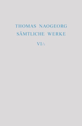 Thomas Naogeorg: Sämtliche Werke: Regnum Papisticum, 2 Teile