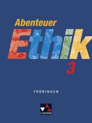 Abenteuer Ethik, Thüringen: Abenteuer Ethik Thüringen 3