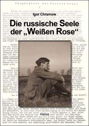 Die russische Seele der "Weißen Rose"