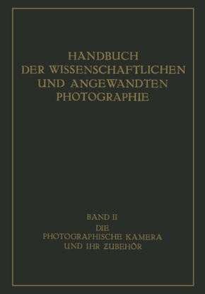 Die Photographische Kamera und ihr Zubehör
