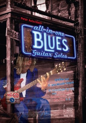 All in One - Blues Guitar Solos spielbar auf E- und Akustik-Gitarre., m. 1 Audio-CD