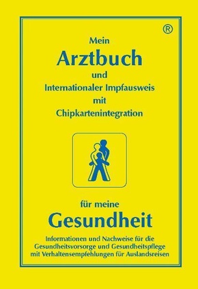 Mein Arztbuch und Internationaler Impfausweis mit Chipkartenintegration für meine Gesundheit