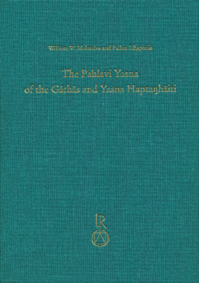 The Pahlavi Yasna of the Gathas and Yasna Haptanhaiti