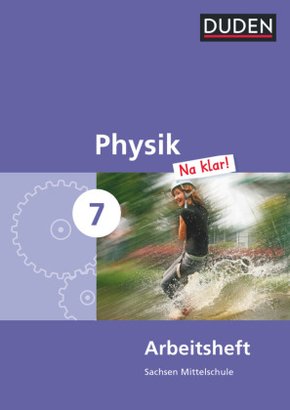 Physik Na klar! - Mittelschule Sachsen - 7. Schuljahr