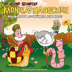 Die kleine Schnecke, Monika Häuschen, Audio-CDs: Warum haben Regenwürmer keine Nase?, 1 Audio-CD